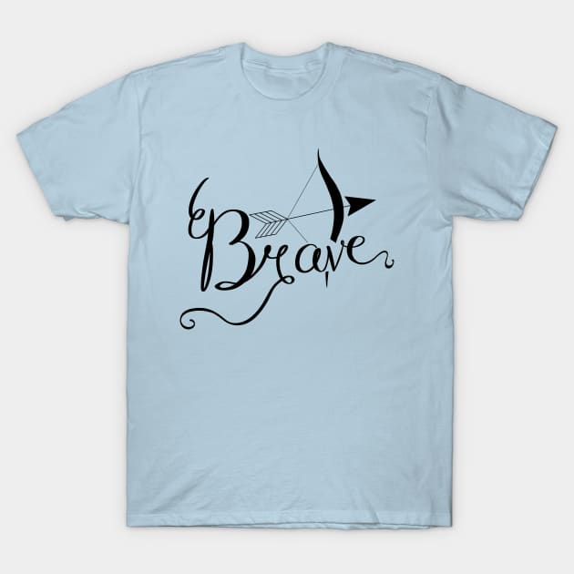 Brave T-Shirt by rainilyahead